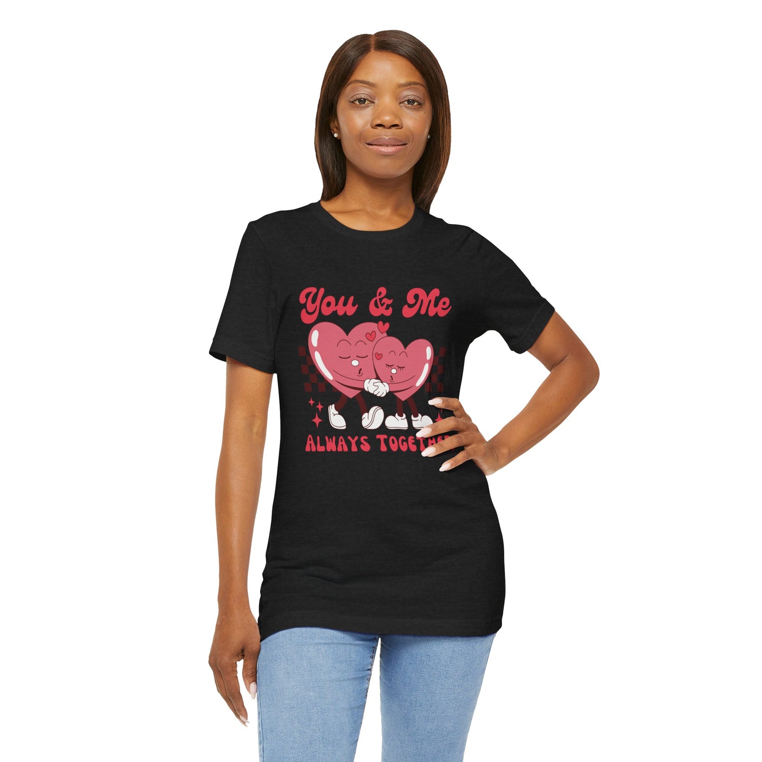 You and Me Always Together Unisex Cotton Crew Tee  Soft, Comfortable  Stylish T-Shirt for Couples  Perfect for Valentine&
