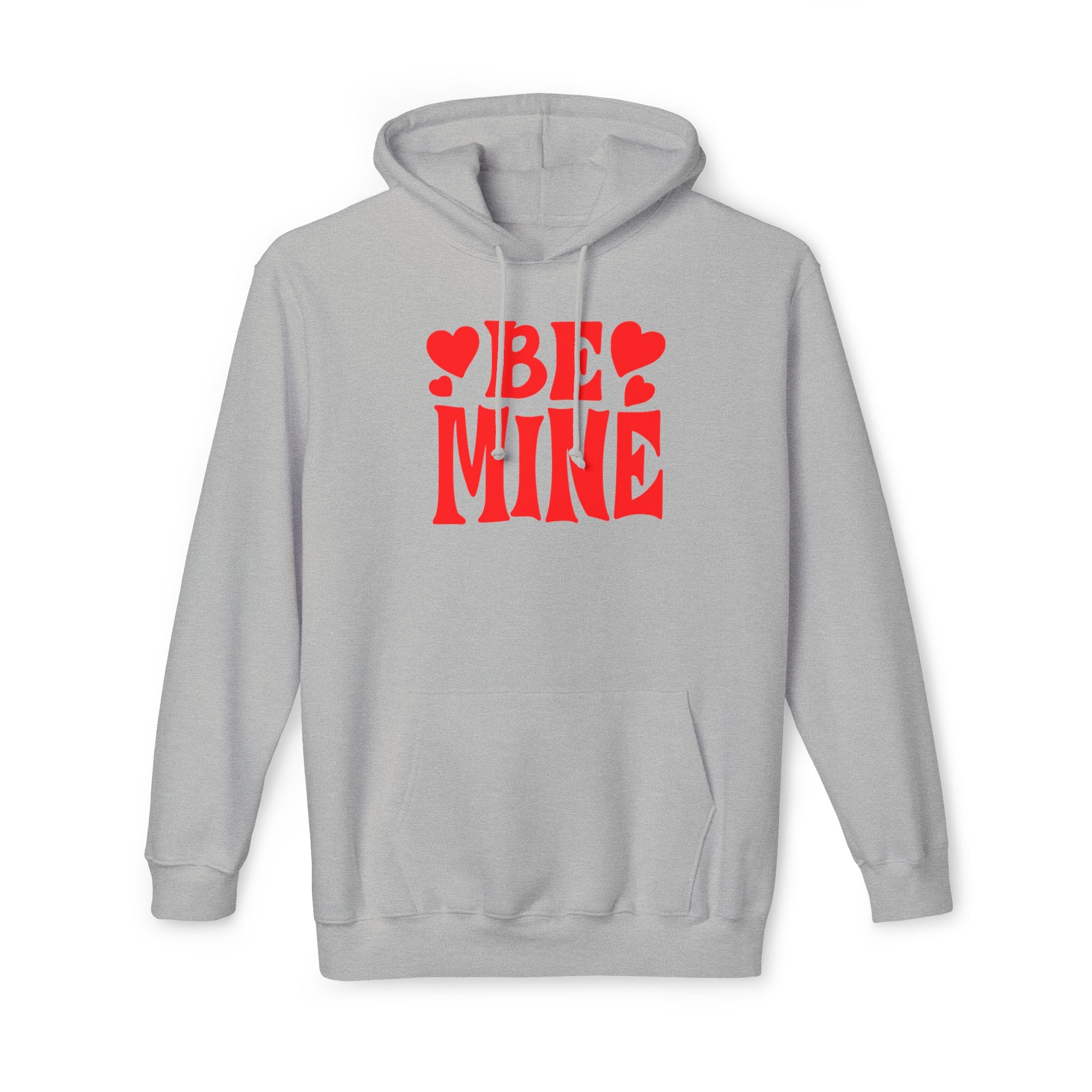 Be Mine Love Unisex Hooded Sweatshirt  Comfortable, Stylish  Premium Quality Hoodie for Men &amp; Women | Perfect for Valentine&