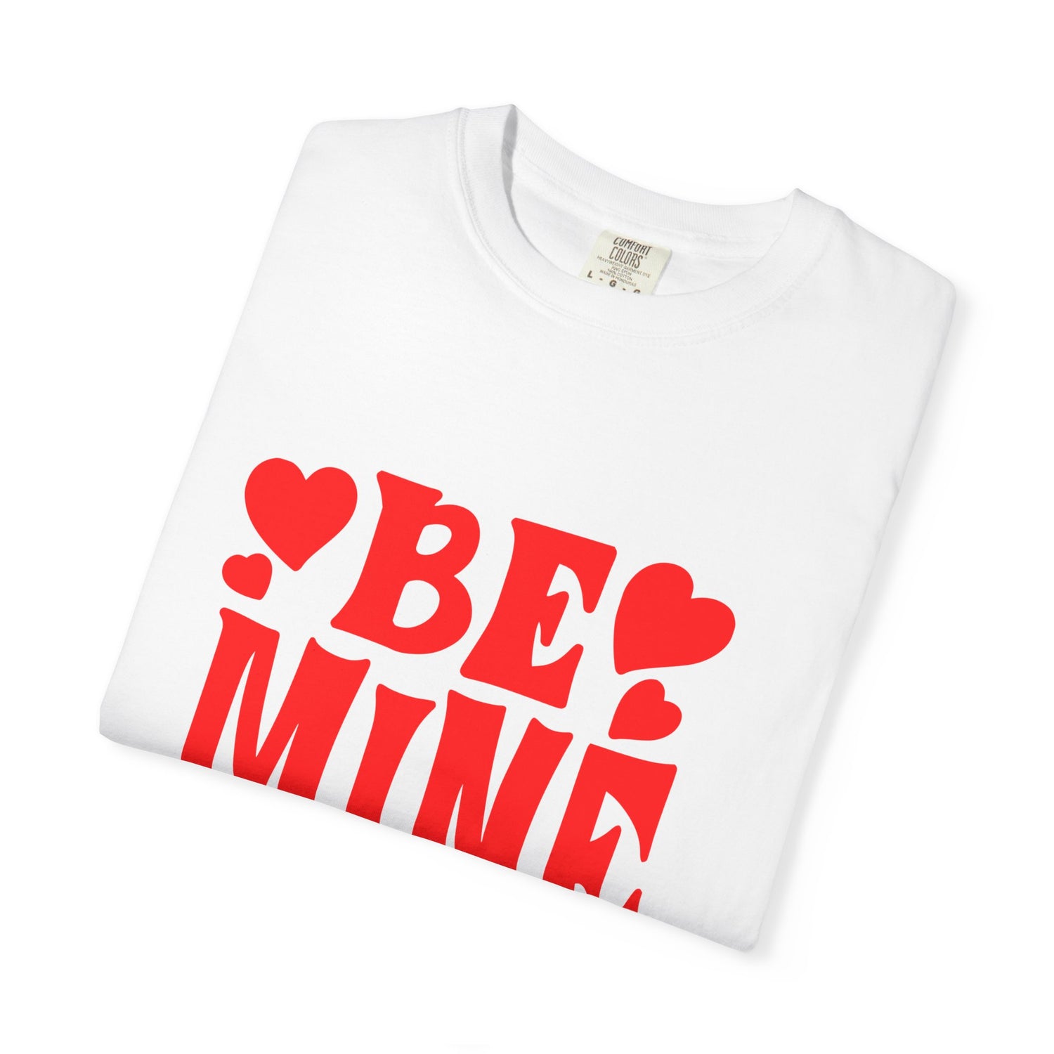 Romantic Graphic Tee, Be Mine T-shirt, Couples Gift, Valentine’s Day Top, Cute Casual Wear, Love Shirt