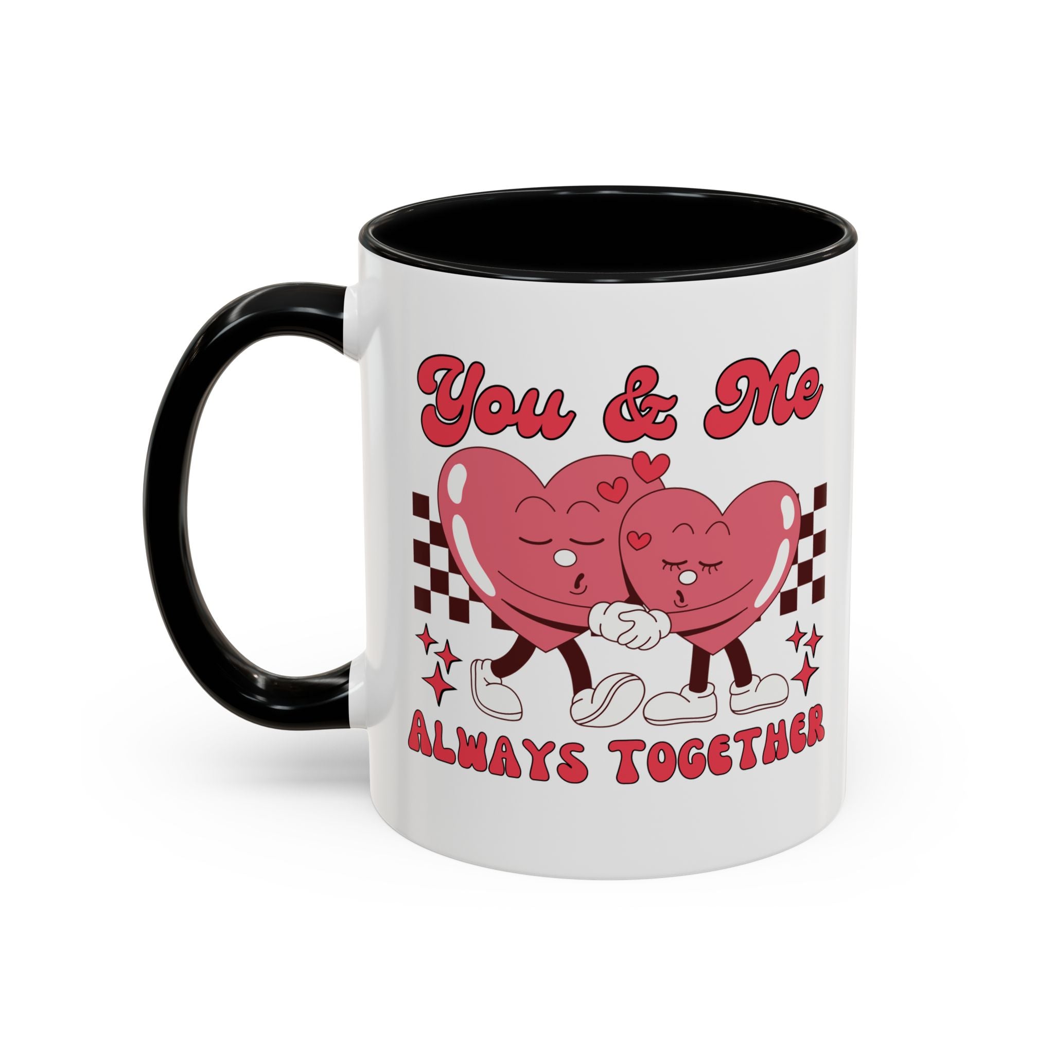 You and Me Always Together Accent Coffee Mug (11oz &amp; 15oz)  Stylish, Durable Mug with Colorful Handle  InteriorPerfect for Couples