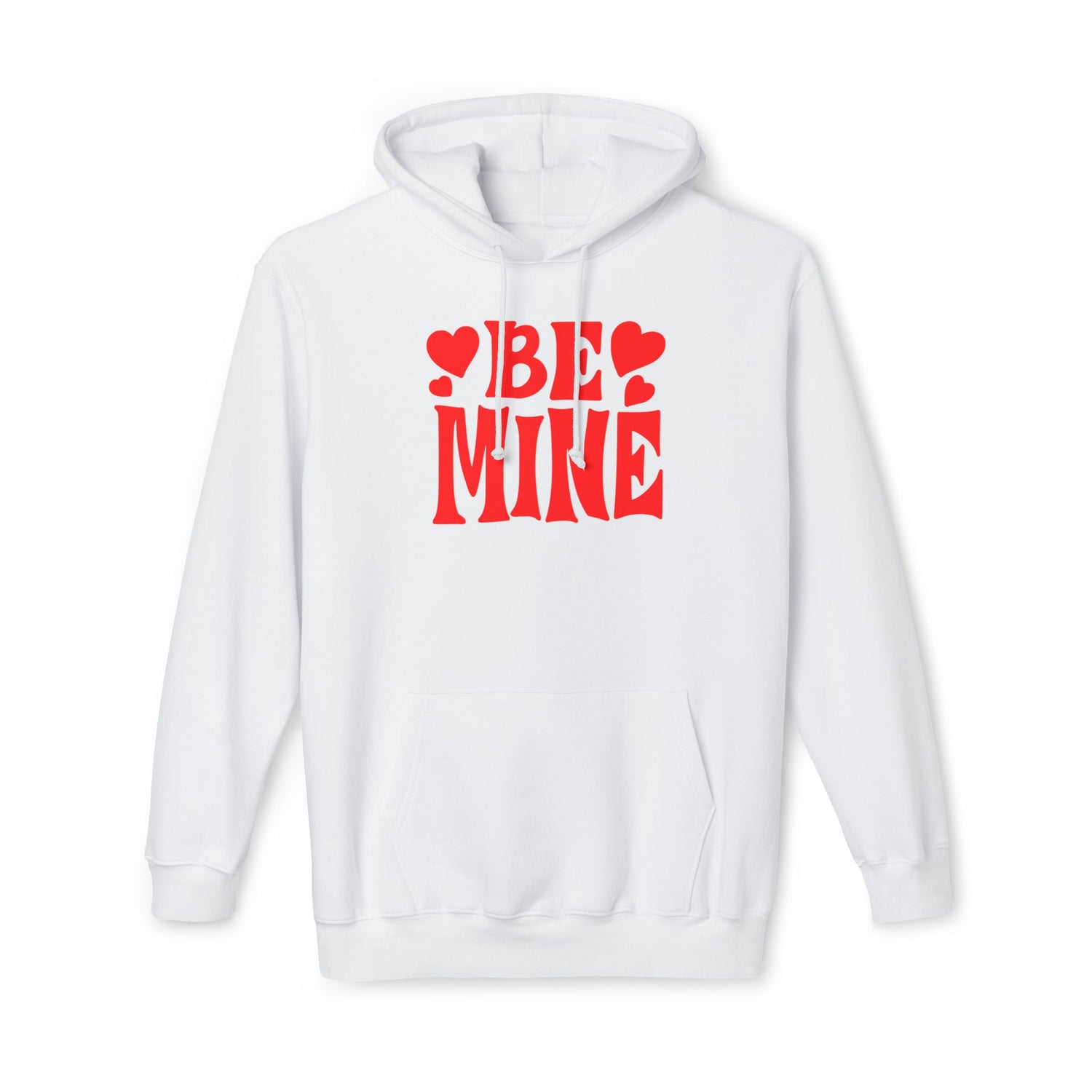 Be Mine Love Unisex Hooded Sweatshirt  Comfortable, Stylish  Premium Quality Hoodie for Men &amp; Women | Perfect for Valentine&