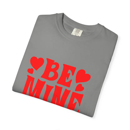 Romantic Graphic Tee, Be Mine T-shirt, Couples Gift, Valentine’s Day Top, Cute Casual Wear, Love Shirt