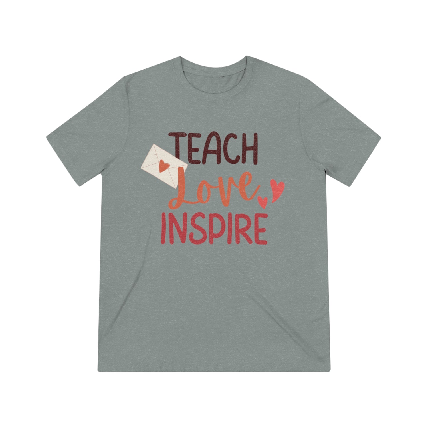 Teach Inspire Love Unisex Triblend Tee  Ultra-Soft, Comfortable &amp; Stylish T-Shirt for Educators and Inspiration Seekers  Perfect